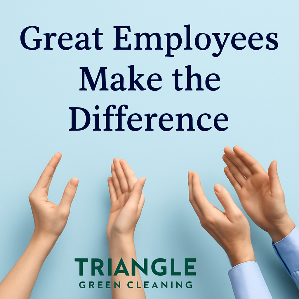 Hands clapping in appreciation with text Great Employees Make the Difference and Triangle Green Cleaning logo on a light blue background