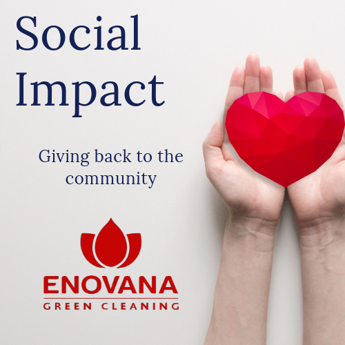 Hands holding a red heart next to text reading “Social Impact – Giving back to the community” with Enovana Green Cleaning logo