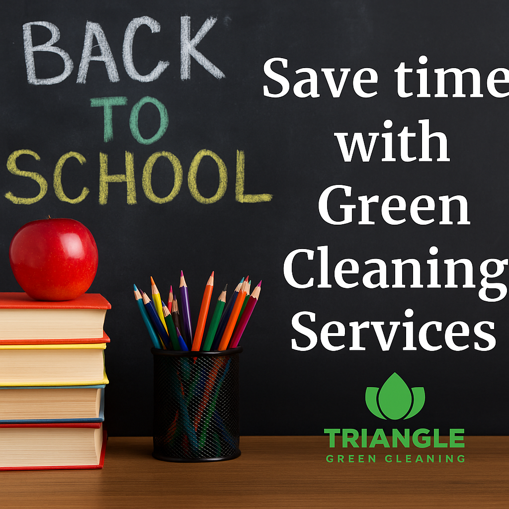 Promotional image with chalkboard reading Back to School a red apple on stacked books colorful pencils and the Triangle Green Cleaning logo